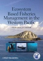 bokomslag Ecosystem Based Fisheries Management in the Western Pacific