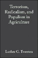 Terrorism, Radicalism, and Populism in Agriculture 1