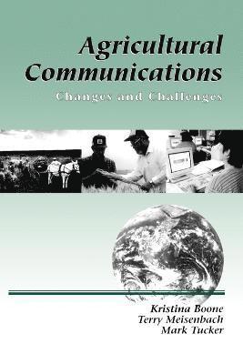 Kristina Boone, Terry Meisenbach, Mark Tucker - Agricultural Communications, Häftad