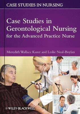 Case Studies in Gerontological Nursing for the Advanced Practice Nurse 1