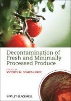Vicente M. Gómez-López - Decontamination of Fresh and Minimally Processed Produce, Inbunden