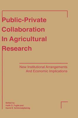 bokomslag Public-Private Collaboration in Agricultural Research: New Institutional Arrangements and Economic Implications