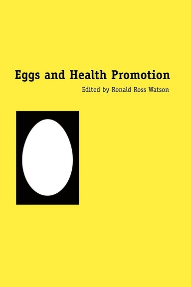 Watson, Ronald Ross Watson - Eggs and Health Promotion, Inbunden