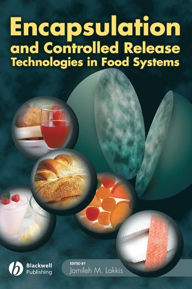 Lakkis, Jamileh M. Lakkis - Encapsulation and Controlled Release Technologies in Food Systems, Inbunden