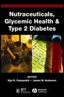 Vijai K. Pasupuleti, James W. Anderson - Nutraceuticals, Glycemic Health and Type 2 Diabetes, Inbunden