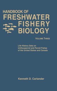 bokomslag Handbook of Freshwater Fishery Biology, Life History data on Ichthyopercid and Percid Fishes of the United States and Canada