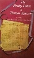 Thomas Jefferson, Edwin Morris Betts, Edwin M. Betts, James A. Jr. Bear - Family Letters, Häftad
