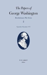 bokomslag The Papers of George Washington v.2; Revolutionary War Series;Sept.-Dec.1775