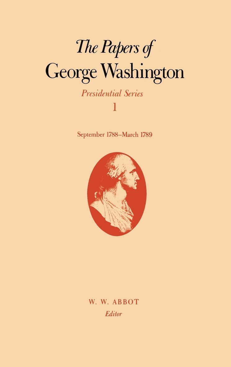 Papers of George Washington  Presidential Series