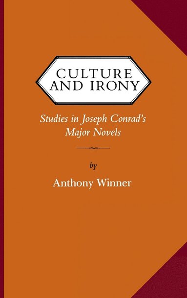 Anthony Winner - Culture and Irony, Inbunden