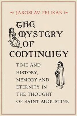 Jaroslav Pelikan - Mystery of Continuity, Häftad