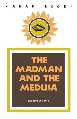 Tchicaya U Tam'Si - Madman and the Medusa, Häftad