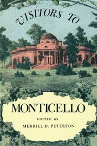 bokomslag Visitors to Monticello