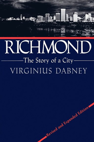 bokomslag Richmond: The Story of a City