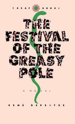 Coates, K. Drame, K Drame, A J Arnold - Festival of the Greasy Pole (CARAF Books, Inbunden