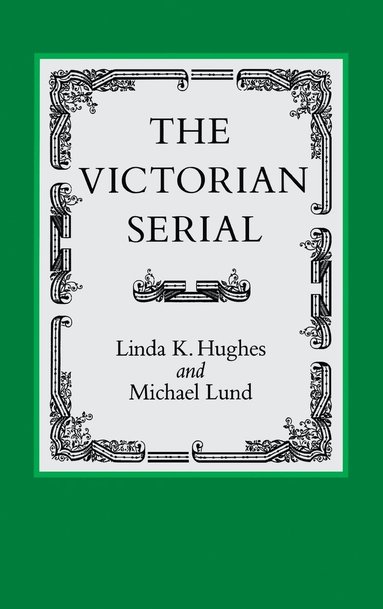 Linda K. Hughes - Victorian Serial, Inbunden