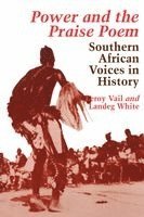 Leroy Vail, Landeg White - Power and the Praise Poem, Häftad
