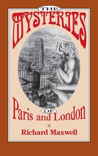 bokomslag The Mysteries of Paris and London