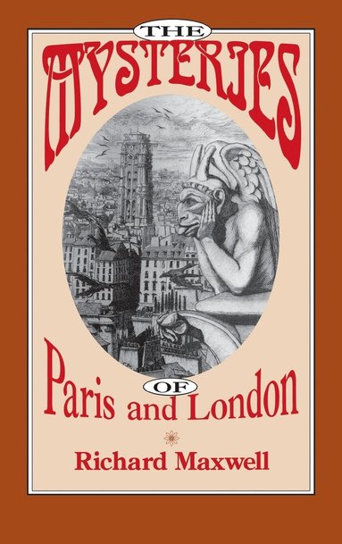 Richard Maxwell - Mysteries of Paris and London, Inbunden