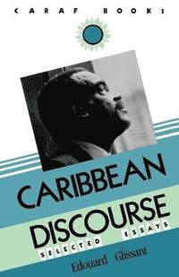 bokomslag Caribbean Discourse: Selected Essays
