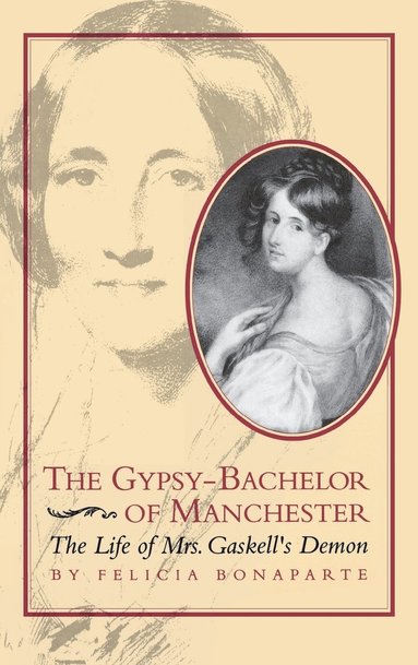 Felicia Bonaparte - Gypsy-Bachelor of Manchester, Inbunden