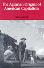 Agrarian Origins of American Capitalism