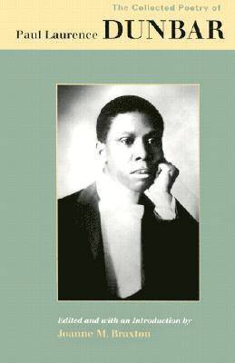 The Collected Poetry of Paul Laurence Dunbar 1