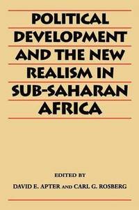 bokomslag Political Development and the New Realism in Sub-Saharan Africa