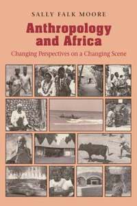 bokomslag Anthropology and Africa