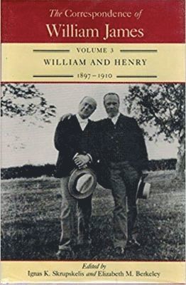 William James, John J. McDermott, Ignas K. Skrupskelis - Correspondence of William James, Volume 3, Inbunden