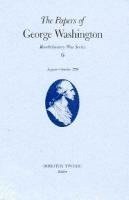 George Washington, Frank E. Grizzard Jr - Papers of George Washington Volume 6, Inbunden