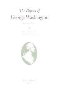 bokomslag Papers of George Washington v.10; Colonial Series;March 1774-June 1775