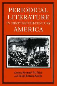 bokomslag Periodical Literature in Nineteenth-century America