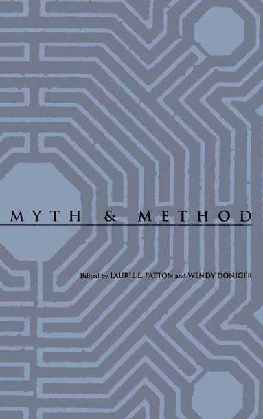 Laurie L. Patton, Wendy Doniger - Myth and Method, Inbunden