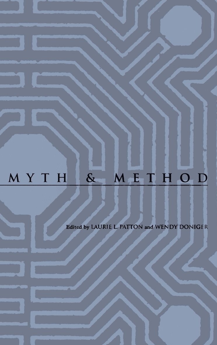 Laurie L. Patton, Wendy Doniger, Laurie L Patton - Myth and Method, Inbunden