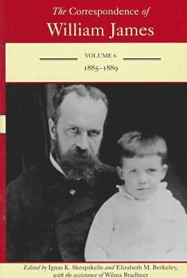 bokomslag Correspondence of William James Vol 6; 1885-1889