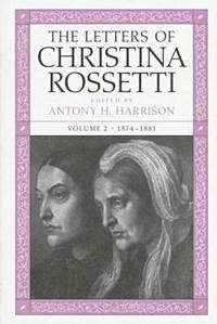 bokomslag The Letters of Christina Rossetti v. 2; 1874-1881
