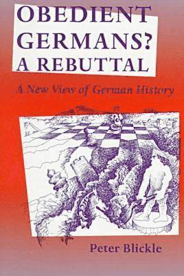 Obedient Germans? - A Rebuttal 1