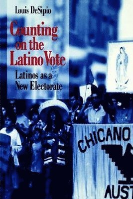 Louis DeSipio, Louis Desipio - Counting on the Latino Vote, Häftad
