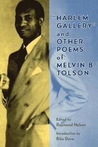 bokomslag Harlem Gallery and Other Poems of Melvin B.Tolson