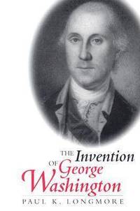 bokomslag The Invention of George Washington