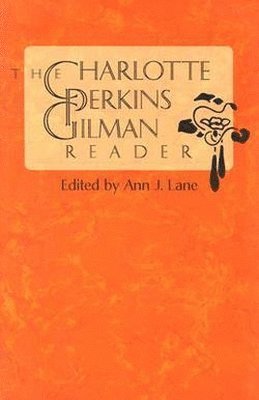 Charlotte Perkins Gilman Reader 1