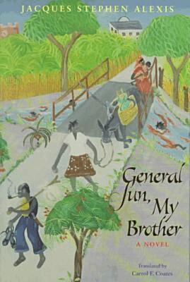 Jacques Stephen Alexis - General Sun, My Brother, Häftad