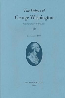 bokomslag Papers of George Washington v.10; Revolutionary War Series;June -August 1777