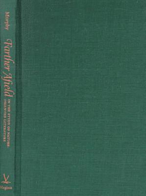 Farther Afield in the Study of Nature-oriented Literature