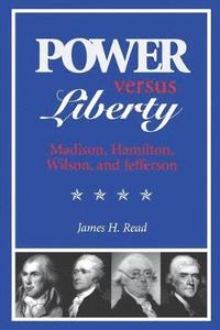 bokomslag Power Versus Liberty