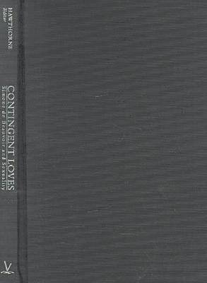 Melanie Hawthorne, Melanie C. Hawthorne - Contingent Loves, Inbunden