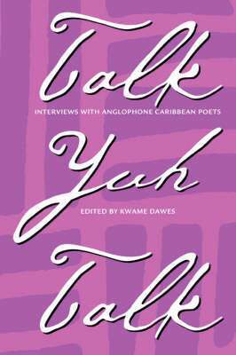 Kwame Dawes, Kwame Dawes - Talk Yuh Talk, Häftad
