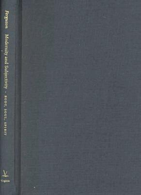 Harvie Ferguson - Modernity and Subjectivity, Inbunden