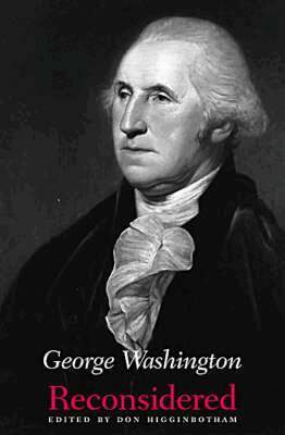 Don Higginbotham - George Washington Reconsidered, Häftad